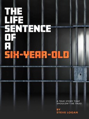 cover image of The Life Sentence of a Six-Year-Old